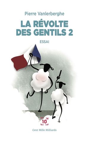 La révolte des gentils : quand les Français se réveilleront