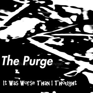 It Was Worse Than I Thought (Single)