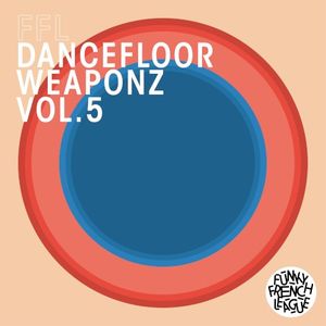 Dancefloor Weaponz Vol 5 (EP)