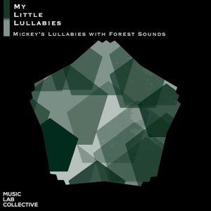 Mickey's lullabies with Forest Sounds (EP)