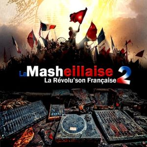 La Masheillaise 2 : La Révolu’son française