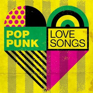 Pop Punk Love Songs