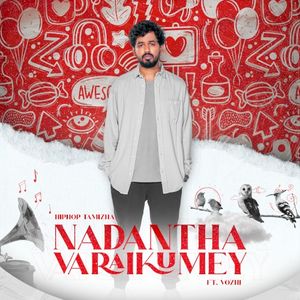 Nadanthavaraikumey (Single)