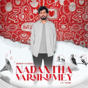 Nadanthavaraikumey - Single (feat. Vozhi) (Single)