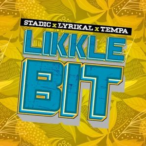 Likkle Bit (Single)