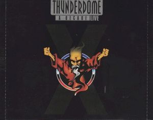 Thunderdome X: A Decade Live