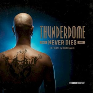 Thunderdome Never Dies (Official Soundtrack) (OST)