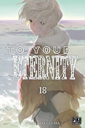To Your Eternity, tome 18