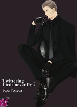 Twittering birds never fly, tome 7