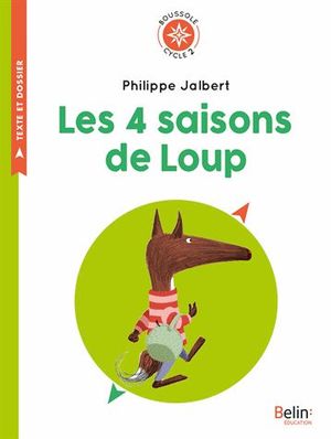 Les 4 saisons de Loup