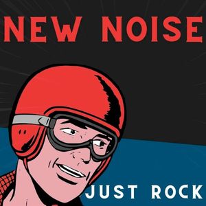 New Noise: Just Rock