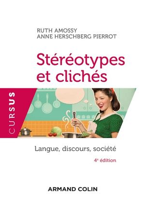 Stéréotypes et clichés: Langue, discours, société