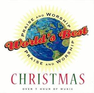 World's Best Praise & Worship: Christmas