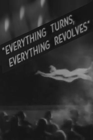 Everything Turns Everything Revolves