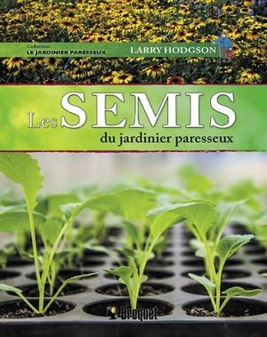 Les semis du jardinier paresseux