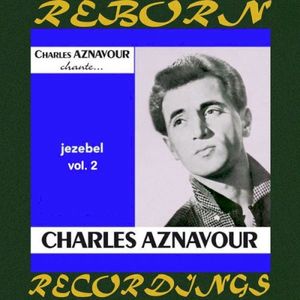 Charles Aznavour chante: Jézébel, Vol. 2