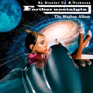 Further Nostalgia: The Mashup Album