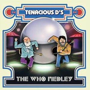 Tenacious D’s The Who Medley (Single)