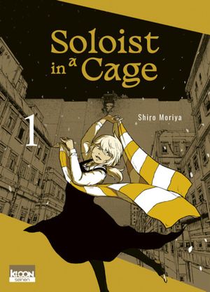 Soloist in a Cage, tome 1