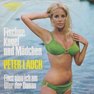 Fischer, Kugel und Mädchen / Einst ging ich am Ufer der Donau (Single)