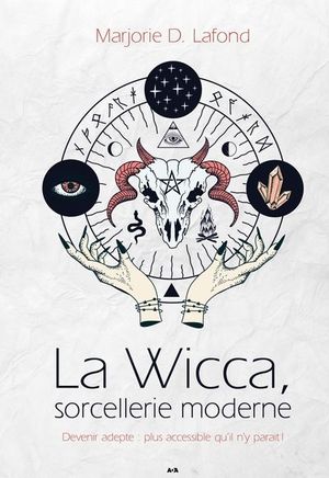 La wicca, sorcellerie moderne