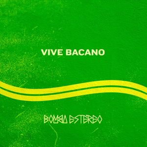 Vive Bacano (Single)