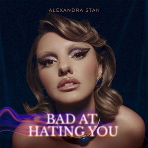 Bad at Hating You (Single)