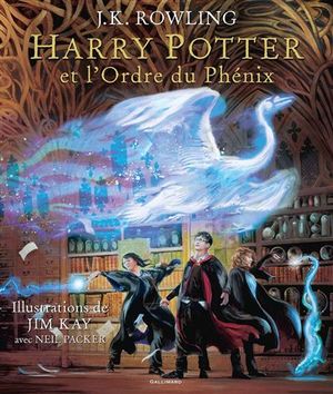 Harry Potter et l'Ordre du Phénix (illustré par Jim Kay et Neil Packer)