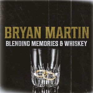 Blending Memories & Whiskey (Single)