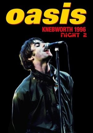 Oasis - Knebworth 1996 : Night 2