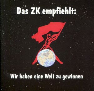 Das ZK empfiehlt: Wir haben eine Welt zu gewinnen