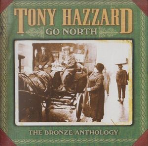 Go North - The Bronze Anthology