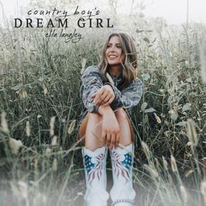 Country Boy’s Dream Girl (Single)