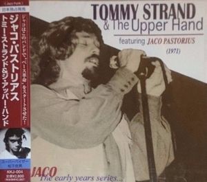 Tommy Strand & The Upper Hand Featuring Jaco Pastorius (1971)