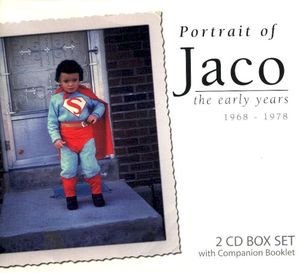 Portrait of Jaco: The Early Years