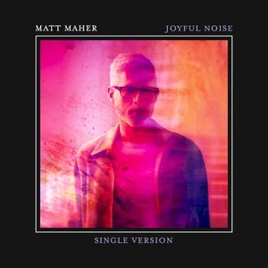 Joyful Noise (Single Version) (Single)