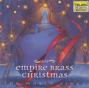 The World Sings: An Empire Brass Christmas