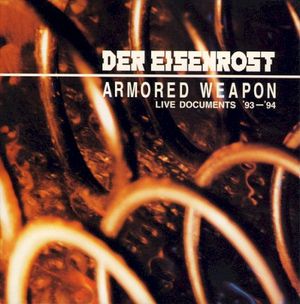 Armored Weapon: Live Documents ’93–’94