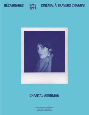 Décadrages, Chantal Akerman