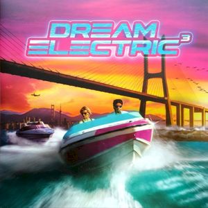 Dream Electric 3