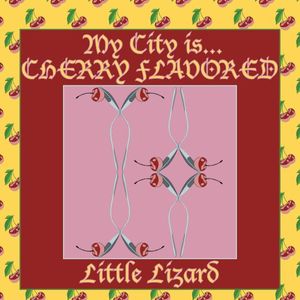 My City is... Cherry Flavored (EP)