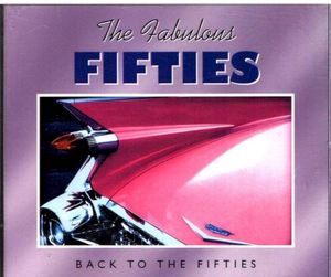 The Fabulous Fifties: Back to the Fifties