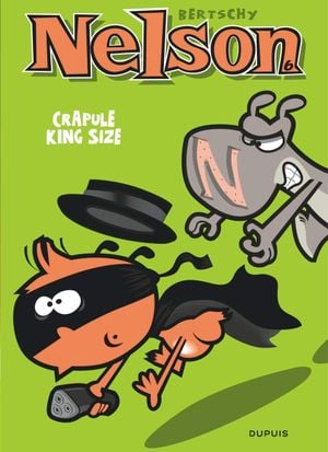 Crapule King Size - Nelson, tome 6
