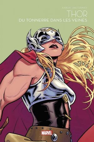 Thor : Du tonnerre dans les veines - Marvel Super-héroïnes, tome 6