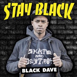 Stay Black