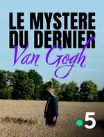Affiche Le Mystère du dernier Van Gogh