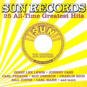 Sun Records: 25 All-Time Greatest Hits