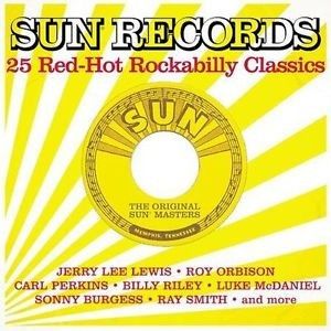 Sun Records: 25 Red-Hot Rockabilly Classics