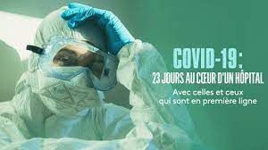 Covid 19 : 23 jours au cœur d'un hôpital