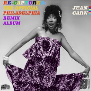 RE‐Captured: The Official Jean Carn Philadelphia Remix Album